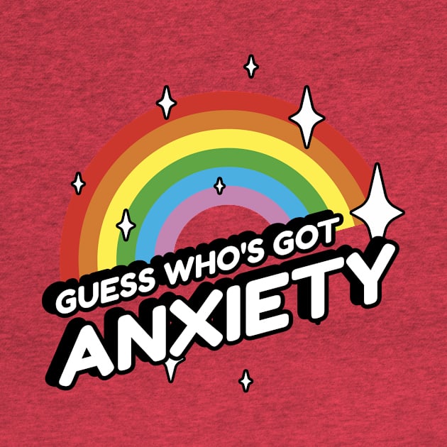 Guess Who's Got Anxiety Funny Introvert Quote by Visual Vibes